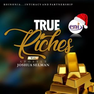 True Riches Koinonia with Apostle Joshua Selman (2)