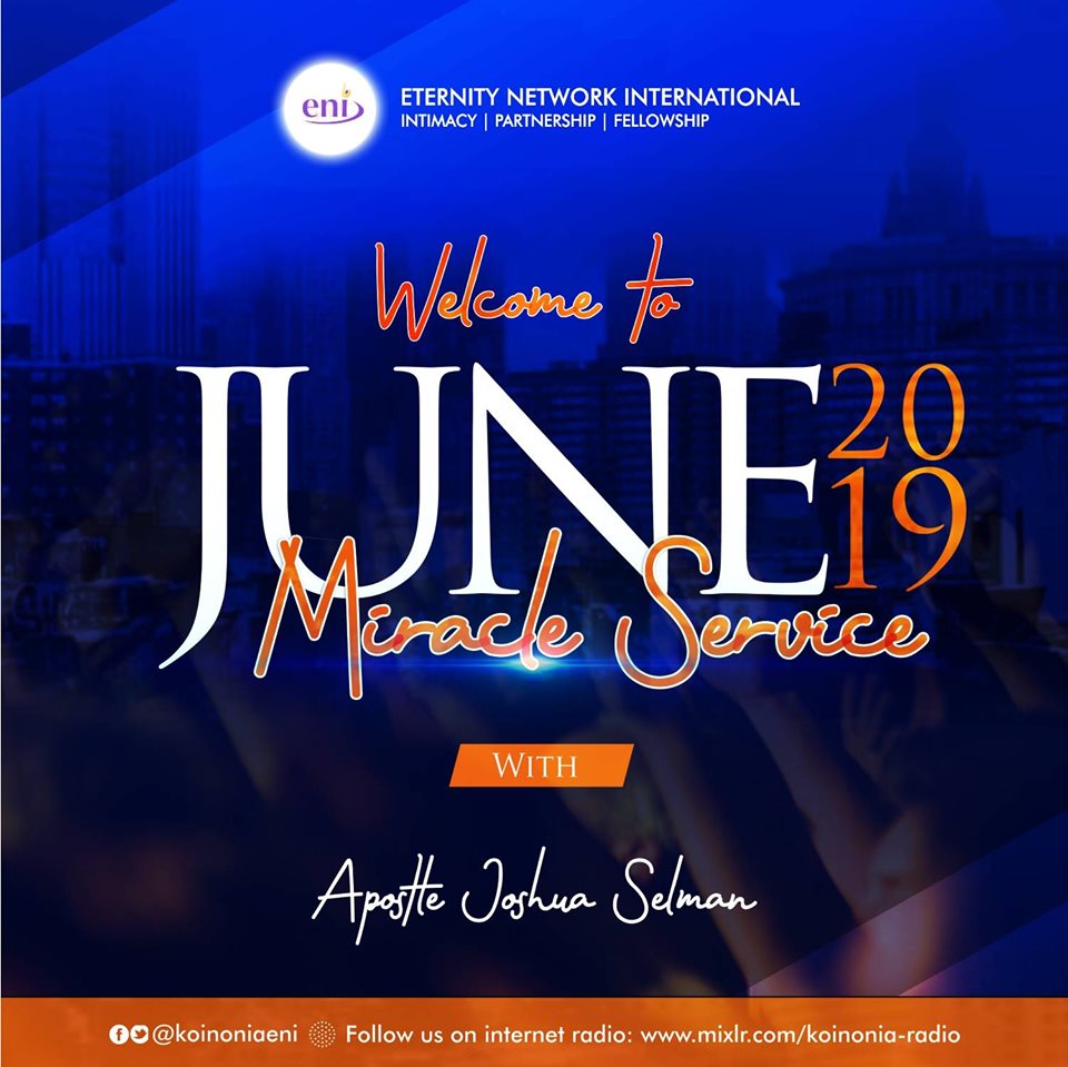 June 2019 Miracle Service Koinonia with Apostle Joshua Selman Nimmak [Happy Birthday Sir]
